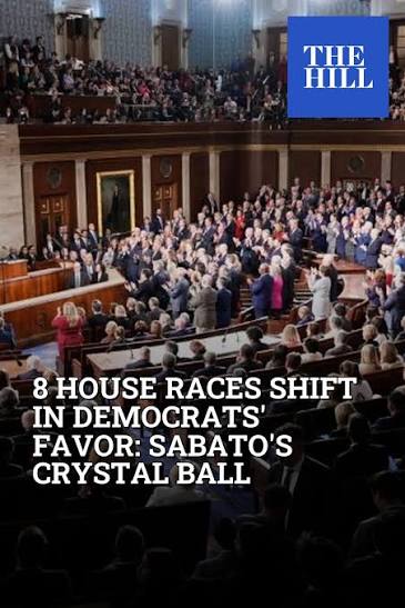 Election handicapper Sabato's Crystal Ball shifted eight House races in the direction of Democrats, underscoring seven weeks ahead of the November midterm elections that the number of competitive districts is growing. https://thehill.com/homenews ...