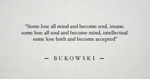 Pin By Elizabeth Campbell Frey On Nerdices Words Words Quotes Charles Bukowski Quotes