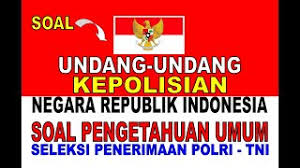Maybe you would like to learn more about one of these? Soal Undang Undang Kepolisian Pengetahuan Umum Seleksi Penerimaan Polri Youtube