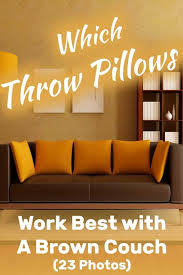Before you start working on the formula i shared above, it is really helpful to pick a color palette. What Pillows Go With A Brown Couch 23 Awesome Ideas Home Decor Bliss