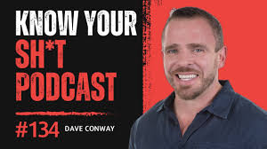 134: Building Success from the Inside Out w/Dave Conway