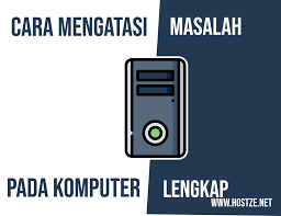 Kipas processor sama kipas vga bisa nyala. Cara Mengatasi Masalah Masalah Pada Komputer Lengkap Hostze Blogger Tips Dan Trik