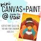 Mini Canvas+Paint - Nov 13th — Garden City Arts event image