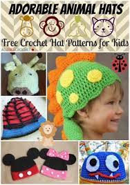 35 Crochet Animal Hat Patterns Crochet Hats Crochet Kids Hats Crochet Baby Hats