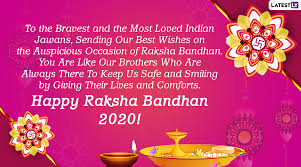 Raksha bandhan is celebrated every year with great pomp and ceremony. Happy Rakhi 2020 Greetings For Soldiers Of Indian Army Send Raksha Bandhan Whatsapp Stickers Quotes Sms Messages And Wishes For The Brothers Protecting The Borders Latestly