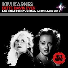 And she'll tease you she'll unease you all the better just to please you she's precocious and she knows just what it takes to make a pro blush she got greta garbo standoff sighs. Stream Kim Carnes Bette Davis Eyes Las Bibas From Vizcaya White Label 2019 By Las Bibas From Vizcaya Ii Listen Online For Free On Soundcloud