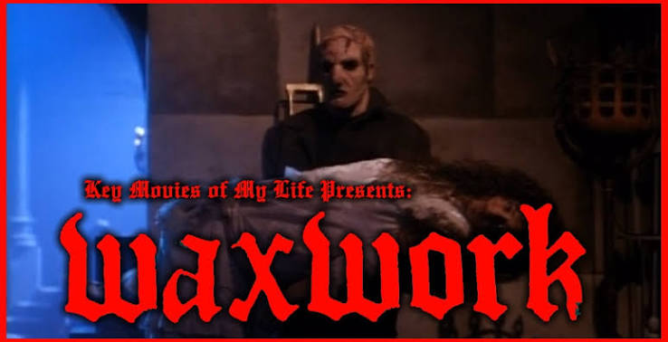 Key Movies Of My Life: Waxwork (1988) – Late to the Game Blog