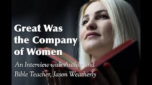 Great Was the Company of Women (Interview with Jason Weatherly)
