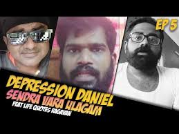 Depression Daniel l Sendra Vaara Ulagam Ep 5 feat Life quotes ragavan