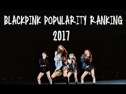 Blackpink Popularity Ranking In Multiple Countries South Korea Japan Blackpink Popular Yg Entertainment