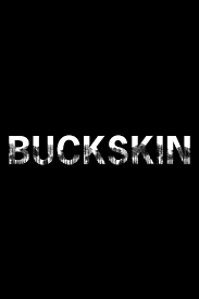 Buckskin set in 1820, a texan fur trapper journeys into the mysterious buckskin woods in the hopes of saving a lost young boy. Buckskin 2021