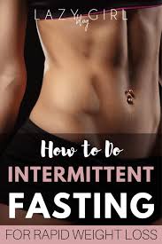 04.05.2020 · those are seven quick wins that you can go after in the next few days as you start your intermittent fasting journey and work towards abs. How To Do Intermittent Fasting For Rapid Weight Loss Lazy Girl