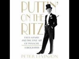 Fred Astaire Puttin On The Ritz Dance Scene Original Puttin On The Ritz Paroles Fred Astaire Greatsong
