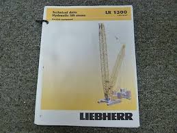 Liebherr Lr 1300 Crane Derrick Equipment Load Capacities