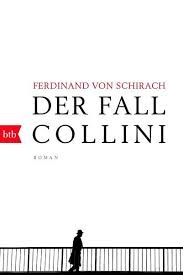 Starten sie mit dem probeabo und testen sie 30 tage kostenlos. Der Fall Collini Von Ferdinand Von Schirach Ebook Thalia