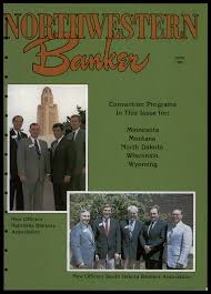 The Northwestern Banker: June 1985, 92nd Year, No. 1461