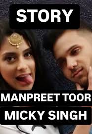 Mickey Singh and Manpreet