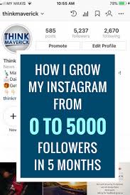 Buy instagram account from 5k to 20k followers for your business and personal use. How I Grow My Instagram From 0 To 5000 Followers In 5 Months Thinkmaverick My Personal Journey Through Entrepreneurship