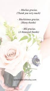 See authoritative translations of thank you in spanish with example sentences and audio pronunciations. How To Express Gratitude In Spanish Expressing Gratitude Thank You In Spanish How To Speak Spanish