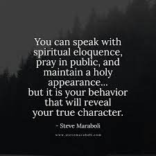 Discretion of speech is more than eloquence; You Can Speak With Spiritual Eloquence Pray In Public And Maintain A Holy Appearance But It Is Your Behavior Behavior Quotes Life Quotes Character Quotes