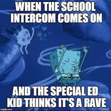 The best memes from instagram, facebook, vine, and twitter about ed meme. Special Ed Memes Gifs Imgflip