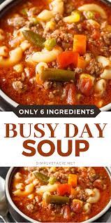 Busy Day Soup Recipe Easy Soup Recipes Soup Dinner Crockpot Soup Recipes