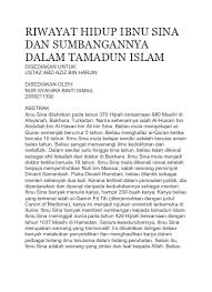 Bila berbicara sumbangan para cendekiawan islam terhadap tamadun moden hari ini, tiada siapa boleh menafikan input besar mereka dalam bidang perubatan dari pembedahan sehinggalah psikologi. Riwayat Hidup Ibnu Sina Dan Sumbangannya Dalam Tamadun Islam
