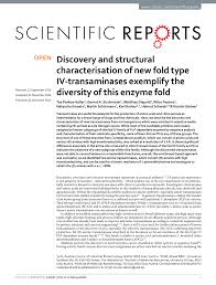 PDF) Discovery and structural characterisation of new fold type  IV-transaminases exemplify the diversity of this enzyme fold