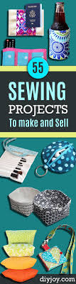55 Sewing Projects To Make And Sell Easy Sewing Projects Sewing Crafts Sewing To Sell