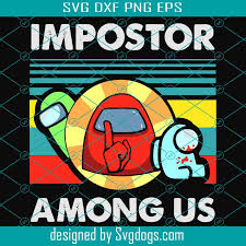 Download Impostor Among Us Svg Trending Svg Funny Among Us Among Us Impostor Among Us Svg Importor Svg Trending Game Svg Impostor Svg Crewmate Svg Who Is The Impostor Svg Svgdogs SVG, PNG, EPS, DXF File