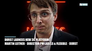 Martin Leitner · Director Product Management · Labels & Flexible · Durst ·  LabelExpo Barcelona 2025