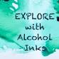 Explore with Alcohol Inks event image