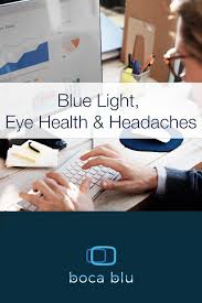 Headaches Blue Light Eye Health Light Blue Headache