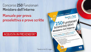Concorso 250 Funzionari Al Ministero Degli Interni Nuova Opportunita Per I Laureati Os Consiglia Edises Disponibile Il Manuale Completo Per Il Concorso Ad Un Prezzo Speciale Orizzonte Scuola Notizie