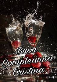 Compleanno Cristina Buon Compleanno Immagini Di Anniversario Auguri Di Buon Compleanno