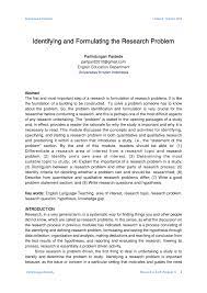 A lot of researchers, both quantitative and qualitative, take a pragmatist approach to research, using different methods for example, studying whether s t u d e n t s are human would not yield interesting findings. Pdf Identifying And Formulating The Research Problem