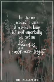 Freundschaft Importantly Nachdenken Statements Tiefgrndig Beziehung Memories Reasons Famili Forgotten Quotes Reasons To Smile Quotes Forget You Quotes