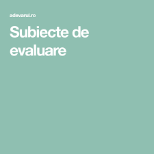 Subiecte Evaluare Naţională 2014 Rezolvarea Subiectelor La Simularea De La Romană Elevii Spun Că A Fost Usor Con Immagini