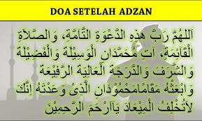 Doa Setelah Adzan Dan Iqomat Yang Benar Arab Latin Dan Artinya Doa Niat Sholat Doa Iman Amal