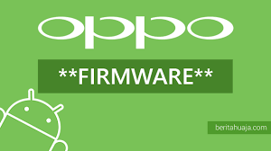 Download Firmware Oppo Android Devices All Models Beritahu