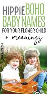 Below are some ideas for baby names that start with c based on data from the social security administration. Hippie Earthy Boho Baby Names For Your Flower Child Cenzerely Yours