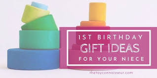 1st birthday gift ideas for your niece