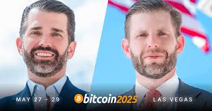 Eric & Donald Trump Jr To Speak At Bitcoin Conference 2025