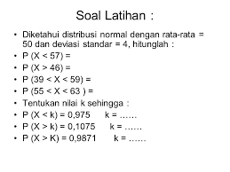 Contoh soal kurva normal dan penyelesaiannya. Distribusi Normal Distribusi Normal Memiliki Variable Random Yang Kontinus Dimana Nilai Dari Variable Randomnya Adalah Bilang Bulat Dan Pecahan Probabilitas Ppt Download