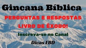 Gincana Biblica Livro Exodo Parte 06 Jogo Biblico Perguntas E Respostas Gincana Biblica Exodo Youtube