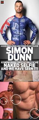 Simon Dunn, Aussie Bobsledder And Former Rugby Player, Acknowledges The  Existence Of His Naked Selfie And We Have Seen It! - QueerClick