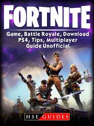 While the first two games have been successful for epic games, fortnite battle royale became a resounding success, drawing in more than 125 million players in less than a year and earning hundreds of millions of. Fortnite Game Battle Royale Download Ps4 Tips Multiplayer Guide Unofficial Boksalan
