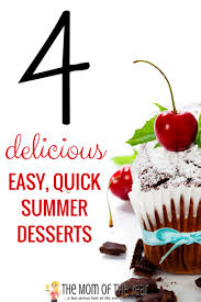 Here are 3 easy vegan dessert recipes perfect for the hot summer weather! 4 Summer Dessert Shortcuts The Mom Of The Year