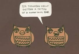 Owl tattoo chest chest piece tattoos pieces tattoo tattoo owl trendy tattoos love tattoos star tattoos skull tattoos celtic tattoos. Owl Quotes Tumblr Owl Tattoos Babygaga Dogtrainingobedienceschool Com