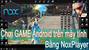 Dễ dàng chơi GAME Android trên máy tính với PHẦN MỀM GIẢ LẬP Android:  NoxPlayer - YouTube
